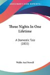 Three Nights In One Lifetime