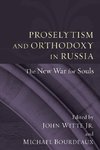 Proselytism and Orthodoxy in Russia