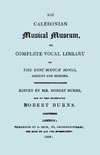 The Caledonian Musical Museum ... The Best Scotch Songs. (Facsimile Vol II, 1810. Circa 180 Scottish Songs).