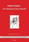 Hanns Eisler - Ein Komponist ohne Heimat?