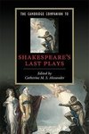 Alexander, C: Cambridge Companion to Shakespeare's Last Play