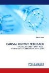 CAUSAL OUTPUT FEEDBACK