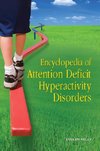 Encyclopedia of Attention Deficit Hyperactivity Disorders