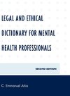 Legal and Ethical Dictionary for Mental Health Professionals, Second Edition