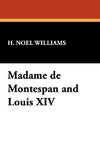 Madame de Montespan and Louis XIV