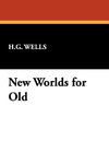 New Worlds for Old