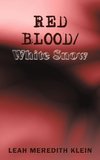 Red Blood/White Snow