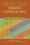 Notes for Serials Cataloging