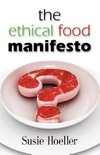 THE ETHICAL FOOD MANIFESTO