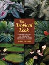 The Tropical Look