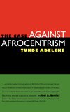 The Case Against Afrocentrism