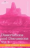 Dissertations and Discussions, Vol. I