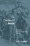 CHILDHOOD OF JESUS