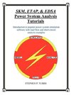 SKM, ETAP, & EDSA Power System Analysis Tutorials