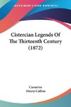 Cistercian Legends Of The Thirteenth Century (1872)