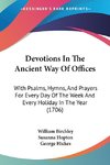 Devotions In The Ancient Way Of Offices