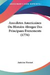 Anecdotes Americaines Ou Histoire Abregee Des Principaux Evenements (1776)