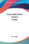 Concordia Liberi Arbitrii (1588)