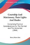 Courtship And Matrimony, Their Lights And Shades