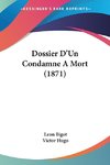 Dossier D'Un Condamne A Mort (1871)