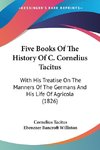 Five Books Of The History Of C. Cornelius Tacitus