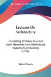 Lectures On Architecture