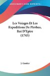 Les Voiages Et Les Expeditions De Pirrhus, Roi D'Epire (1745)