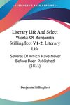 Literary Life And Select Works Of Benjamin Stillingfleet V1-2, Literary Life