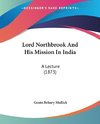 Lord Northbrook And His Mission In India