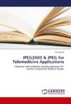 JPEG2000 & JPEG for Telemedicine Applications