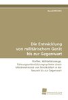 Die Entwicklung von militärischem Gerät bis zur Gegenwart