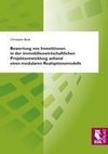 Bewertung von Investitionen in der immobilienwirtschaftlichen Projektentwicklung anhand eines modularen Realoptionsmodells