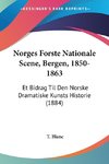 Norges Forste Nationale Scene, Bergen, 1850-1863