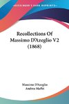 Recollections Of Massimo D'Azeglio V2 (1868)