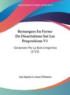 Remarques En Forme De Dissertations Sur Les Propositions V1