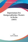 Repertorium Des Konigsstadtischen Theaters In Berlin (1835)