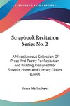 Scrapbook Recitation Series No. 2