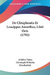 De Clitophontis Et Leucippes Amoribus, Libri Octs (1792)