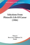 Selections From Plutarch's Life Of Caesar (1906)