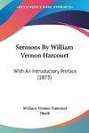 Sermons By William Vernon Harcourt