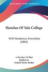 Sketches Of Yale College