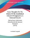 Some Thoughts On The Duties Of The Established Church Of England As A National Church