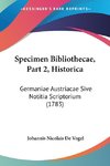 Specimen Bibliothecae, Part 2, Historica