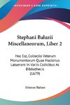 Stephani Baluzii Miscellaneorum, Liber 2