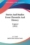 Stories And Studies From Chronicle And History