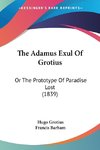 The Adamus Exul Of Grotius