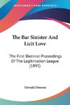 The Bar Sinister And Licit Love