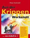 Aus der Krippenwerkstatt