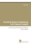 Enriching Reverse Engineering with Feature Analysis