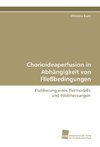 Chorioideaperfusion in Abhängigkeit von Fließbedingungen